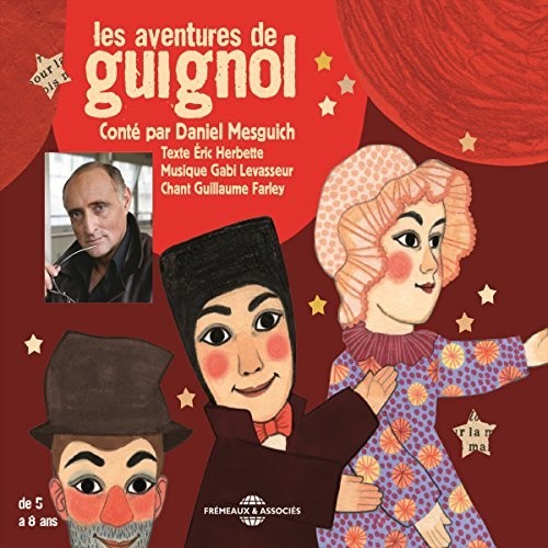 Mesguich,daniel - Les Aventures De Guignol - Music CD