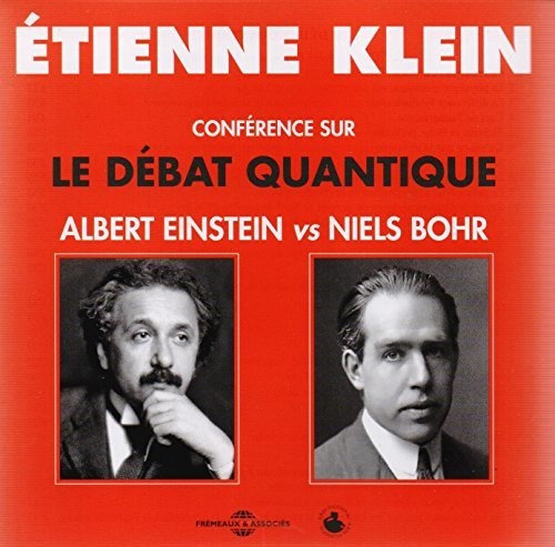 Einstein / Bohr - Conference Sur Le Debat Quantique - Music CD