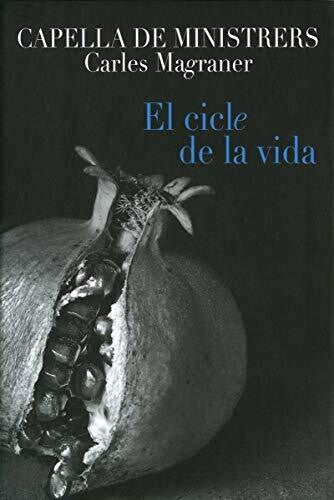 Capella De Ministrers - El Cicle De La Vida - Music CD