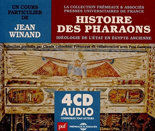 the album cover for Jean Winand - Histoire Des Pharaons Ideologie De L'Etat En Egypte Ancienne