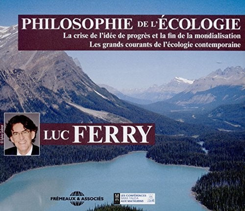 Ferry,luc - Philosophie De L'ecologie - Music CD