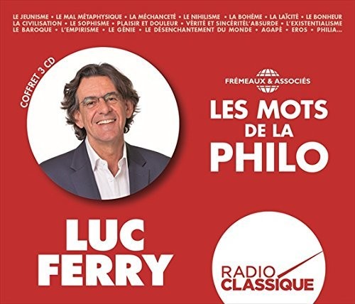Ferry,luc - Les Mots De La Philo - Music CD