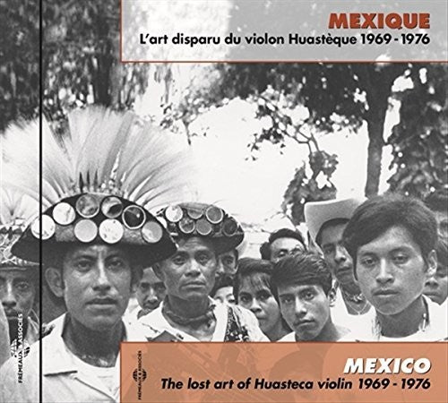 Mexico: Lost Art Huasteca Violin 1969-76 / Var - Mexico: Lost Art Huasteca Violin 1969-76 /var - Music CD