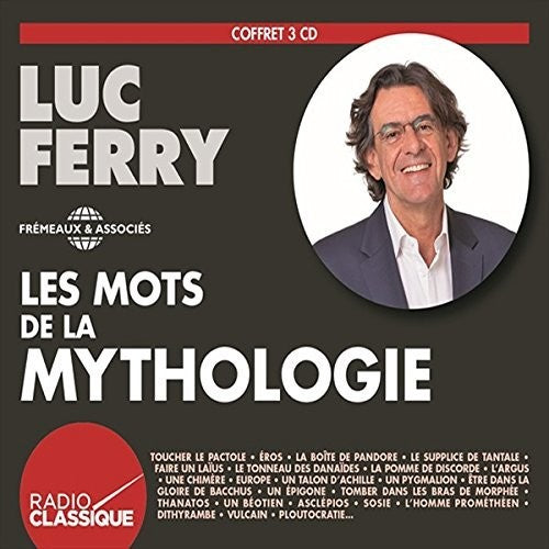 Ferry,luc - Les Mots De La Mythologie - Music CD