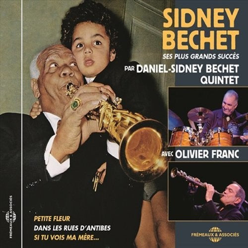 Daniel Sidney Bechet Quintet / Franc - Ses Plus Grands Succes - Music CD