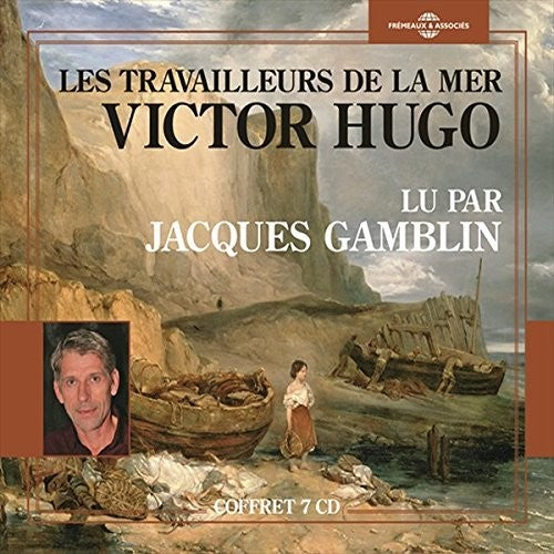 the album cover for Hugo, Victor / Gamblin, Jacques - Les Travailleurs De La Mer