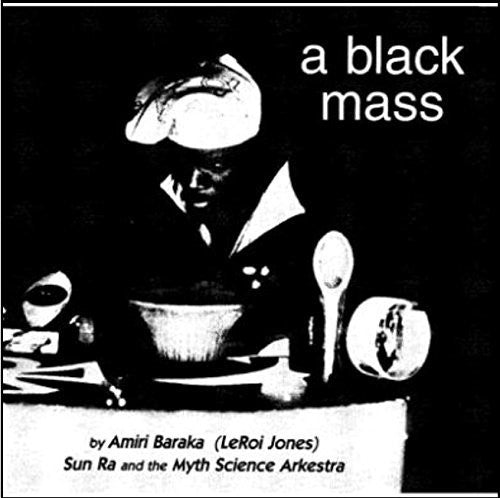 Sun Ra & His Myth Science Arkestra - A Black Mass - Music CD