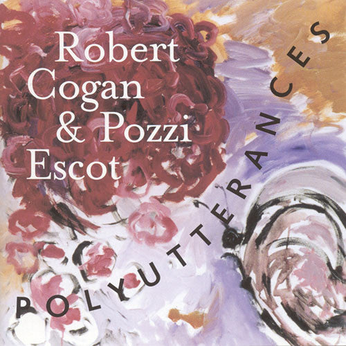 Cogan / Escot - Polyutterances / String Quartet / Cto Piano & Orch - Music CD