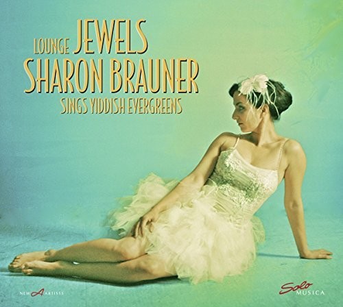 Ivanovici / Warshawsky / Brauner - Lounge Jewels - Sharon Brauner Sings Yiddish Evergreens [LP] Vinyl Record