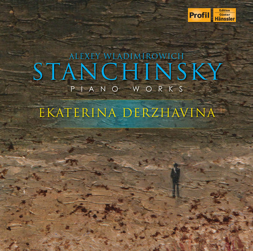 Stanchinsky / Derzhavina - Alexey Wladimirowisch Stanchinsky: Piano Works - Music CD