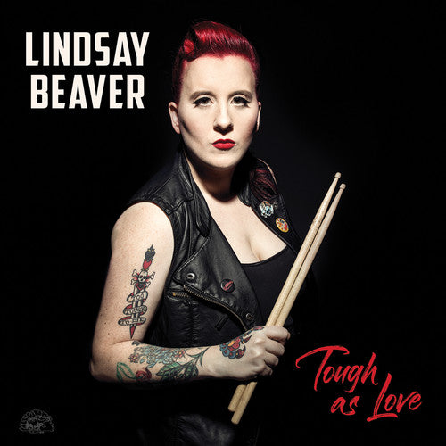 Beaver,lindsay - Tough As Love - Music CD