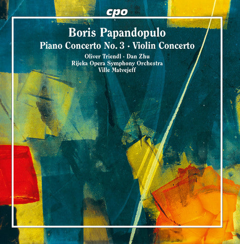 Papandopulo / Triendl / Zhu / Matvejeff - Boris Papandopulo: Piano Concerto No 3 & Violin - Music CD