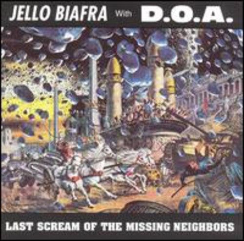 Biafra,jello / Doa - Last Scream Of The Missing Neighbors - Vinyl Record