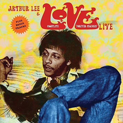 the album cover for Arthur Lee & Love - Complete Forever Changes Live