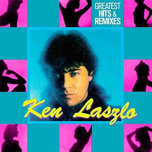 the album cover for Ken Laszlo - Greatest Hits & Remixes
