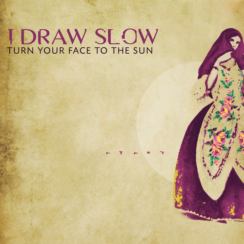 I Draw Slow - Turn Your Face To The Sun - Music CD