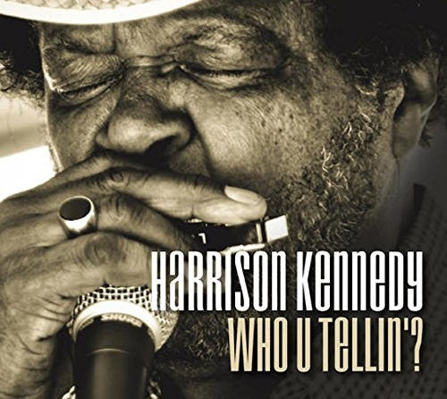 Kennedy,harrison - Who U Tellin' - Music CD