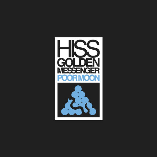 Hiss Golden Messenger - Poor Moon Vinyl Record