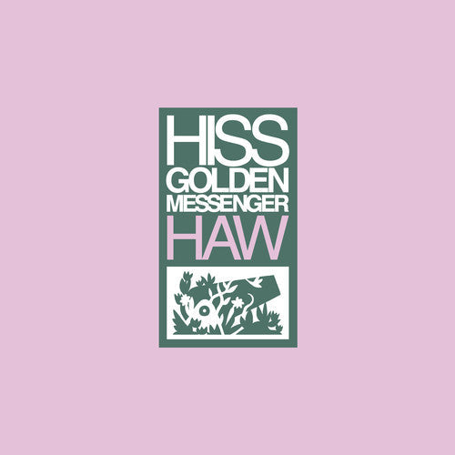 Hiss Golden Messenger - Haw Vinyl Record