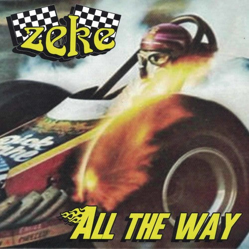 Zeke - All The Way - Vinyl Record