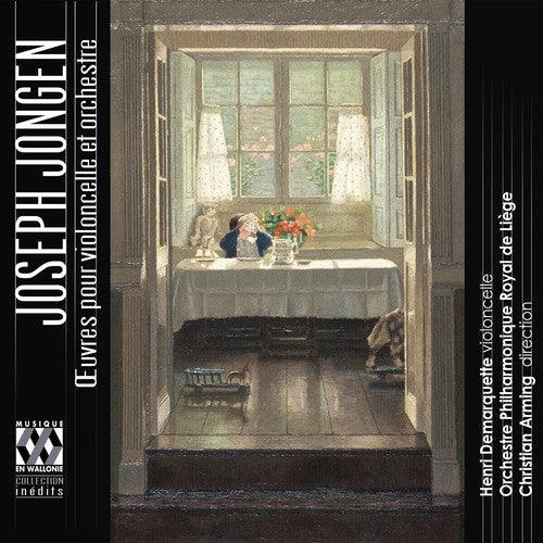 Jongen / Demarquette / Arming - Joseph Jongen: Oeuvres Pour Violoncelle Et - Music CD