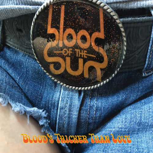 Blood of the Sun - Blood's Thicker Than Love Vinyl Record