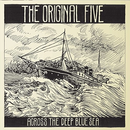 Original Five - Across The Deep Blue Sea - Music CD