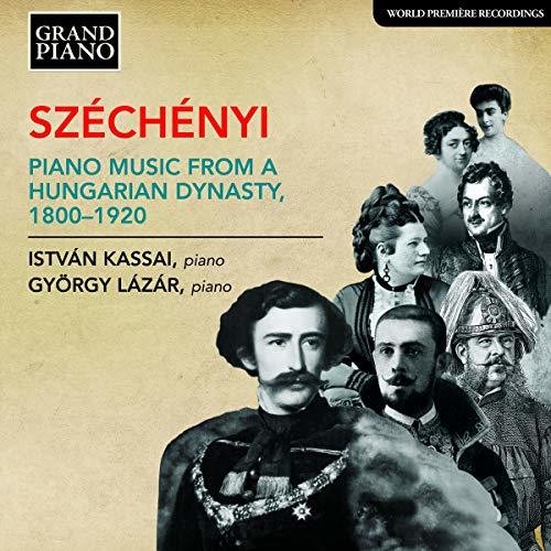 Szechenyi / Lazar / Kassai - Piano Music From A Hungarian Dynasty - Music CD