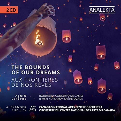 Ravel / Canada's National Arts Centre Orchestra - Bounds Of Our Dreams - Music CD