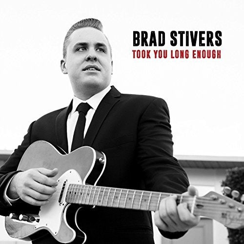 Stivers,brad - Took You Long Enough - Music CD