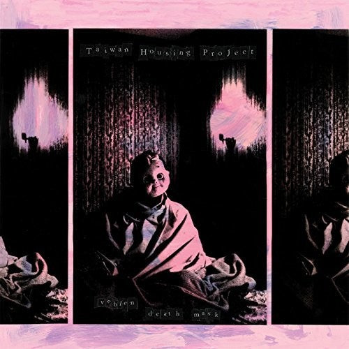 Taiwan Housing Project - Veblen Death Mask - Vinyl Record