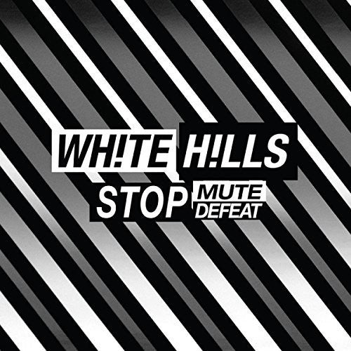 White Hills - Stop Mute Defeat - Vinyl Record