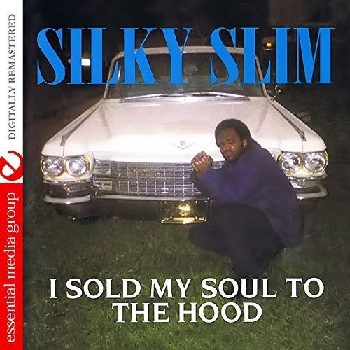 Silky Slim - I Sold My Soul To The Hood - Music CD