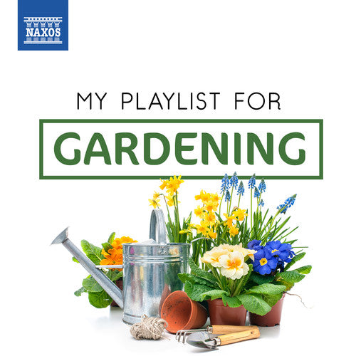 My Playlist For Gardening / Various - My Playlist For Gardening / Various - Music CD