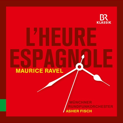 Ravel / Chabrier / Rundfunkorchester / Fisch - L'heure Espagniole: Espana - Music CD