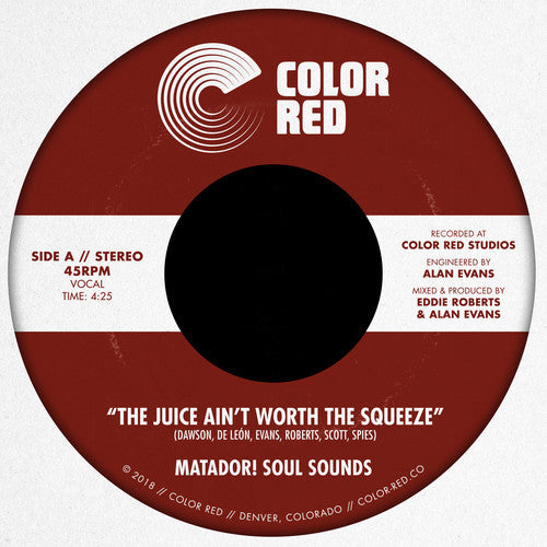 Matador! Soul Sounds - The Juice Ain't Worth The Squeeze / Go On Love Vinyl Record