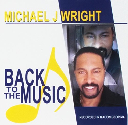 Wright,michael J - Back To The Music - Music CD