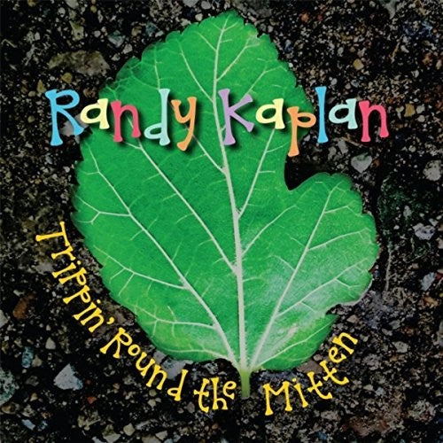Kaplan,randy - Trippin Round The Mitten - Music CD