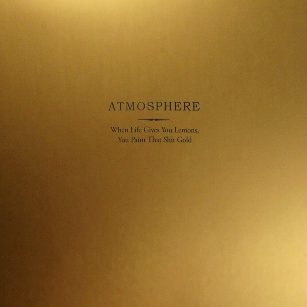 When Life Gives You Lemons You Paint That Shit Gold [LP] Vinyl Record