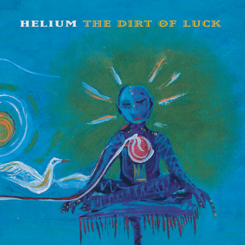 Helium - Dirt Of Luck - Vinyl Record