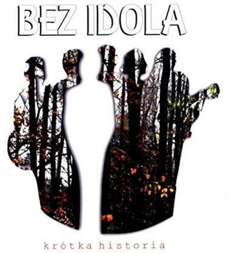 Bez Idola - Krotka Historia - Music CD