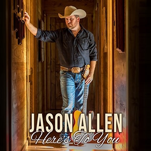 the album cover for Jason Allen - Here's To You