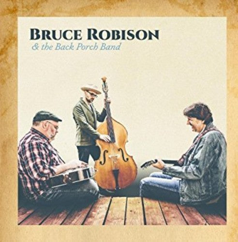 Bruce Robison & The Back Porch Band Music CD