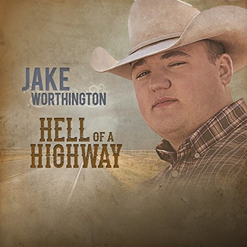 Worthington,jake - Hell Of A Highway - Music CD