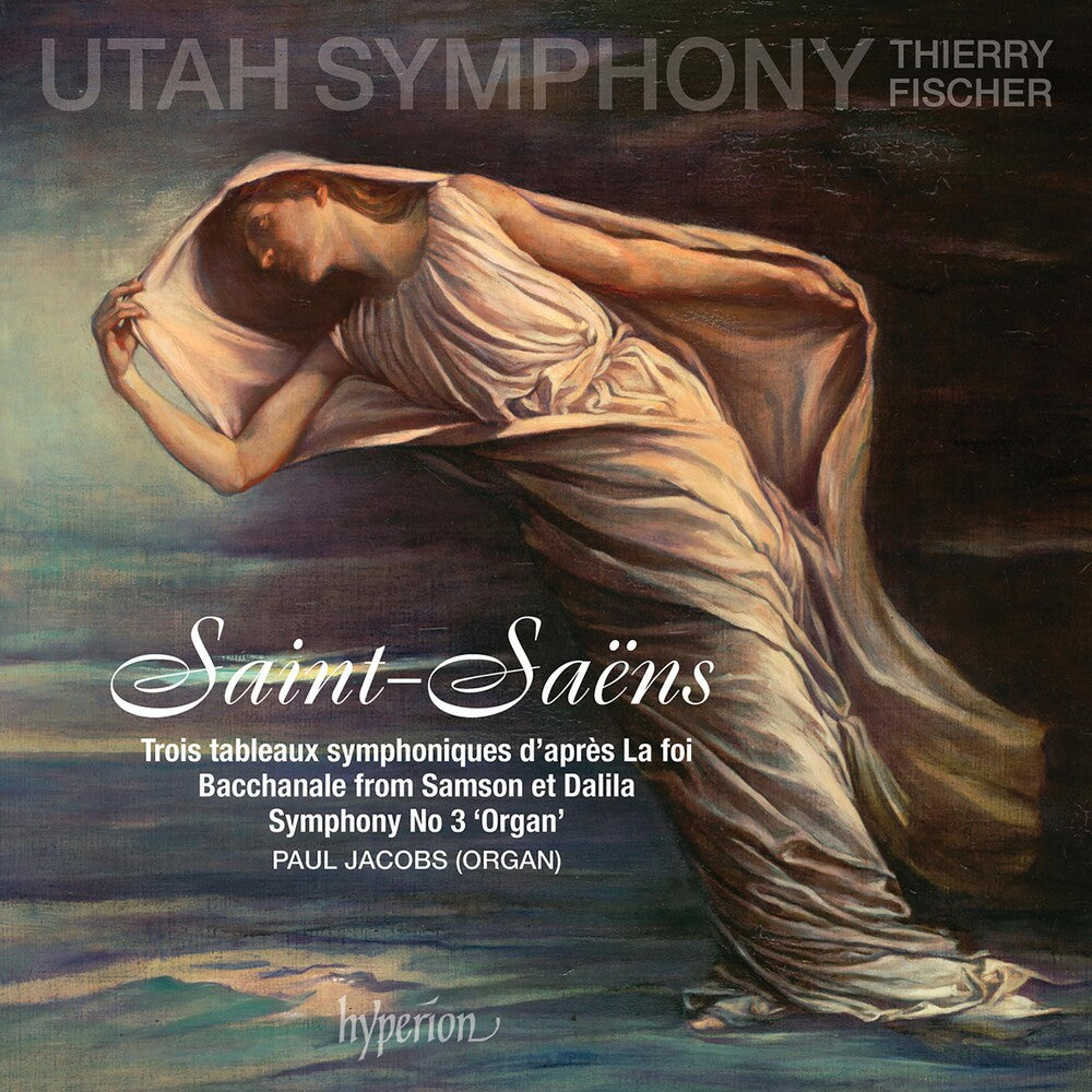 the album cover for Utah Symphony / Thierry Fischer - Saint-saens: Symphony No.3, La Foi
