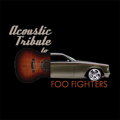 Guitar Tribute Players - Acoustic Tribute To Foo Fighters - Music CD