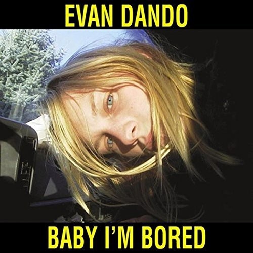 Dando,evan - Baby I'm Bored - Music CD