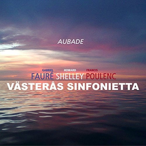 Faure / Poulenc / Sinfonietta / Howard - Aubade - Music CD