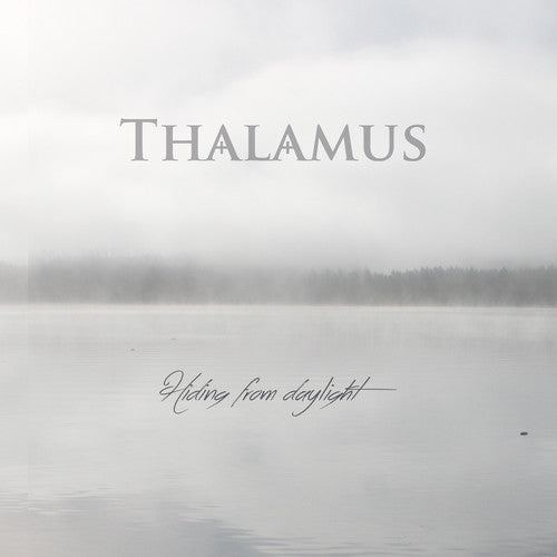 Thalamus - Hiding From Daylight - Music CD