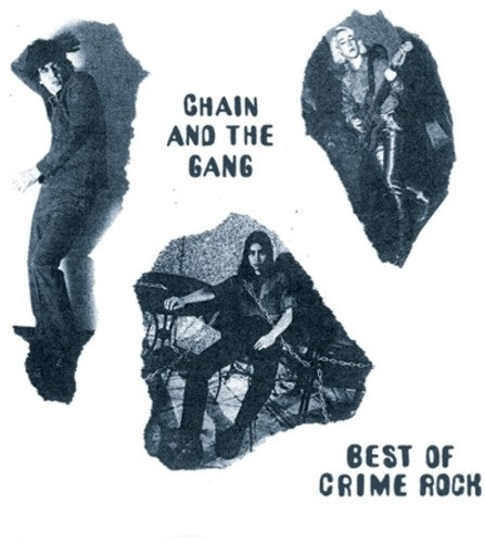 Chain & The Gang - Best Of Crime Rock [LP] Vinyl Record